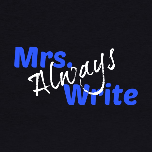 Mrs. Always Write (Blue) by Margarita